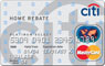 Citi&reg; Home Rebate Platinum Select&reg; MasterCard&reg;
