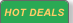Hot deals